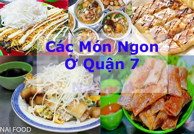 Tổng hợp các món ngon quận 7