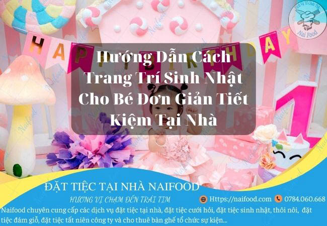 Hướng dẫn cách trang trí sinh nhật CHO BÉ tại nhà đơn giản