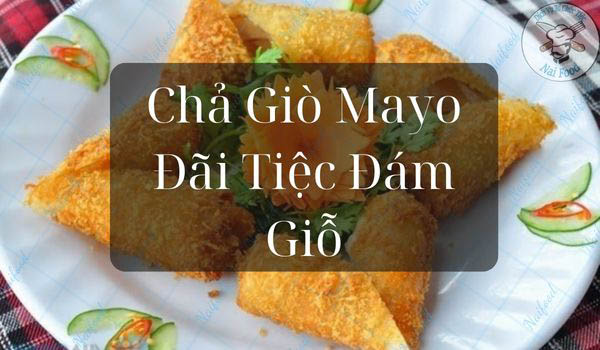 Chả giò mayo