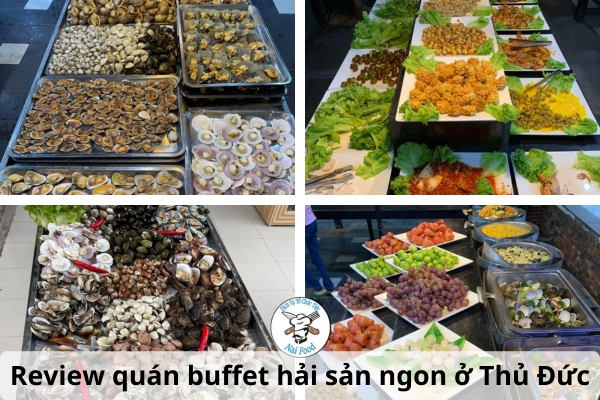 Top 10+ quán buffet hải sản Thủ Đức ngon đáng thử