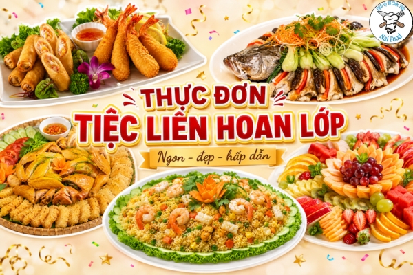 Thực đơn tiệc liên hoan lớp ngon hấp dẫn